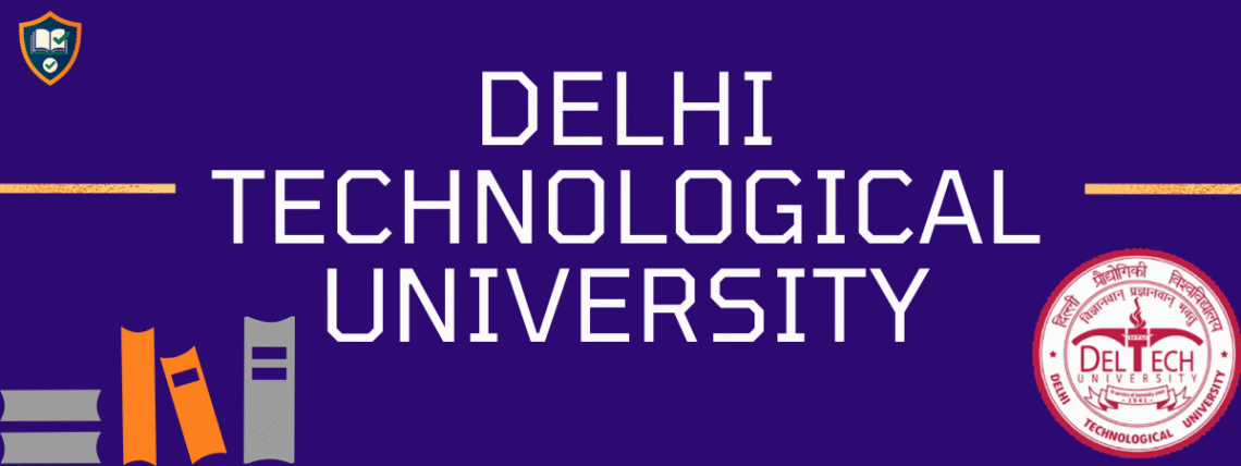 DELHI TECHNOLOGICAL UNIVERSITY- CUET Participating University