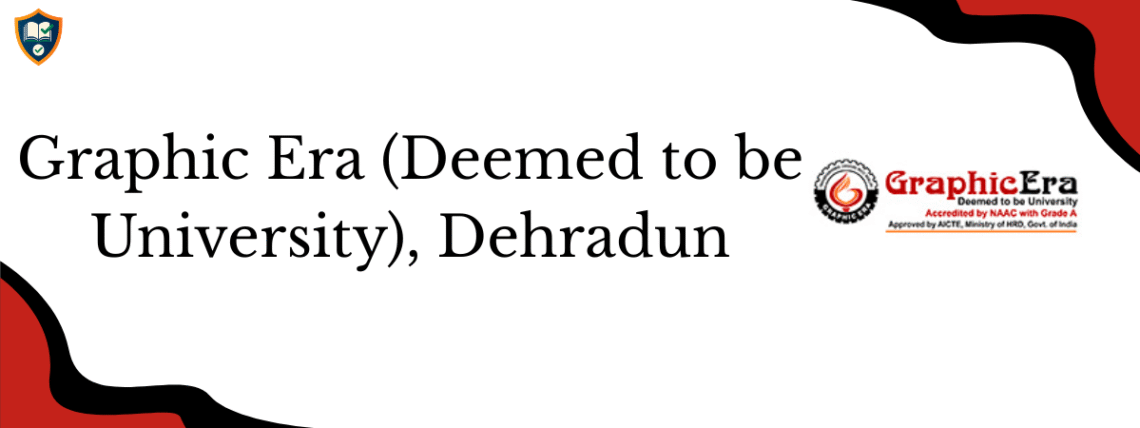 Graphic Era (Deemed to be University), Dehradun