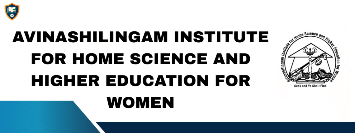 AVINASHILINGAM INSTITUTE FOR HOME SCIENCE AND HIGHER EDUCATION FOR WOMEN