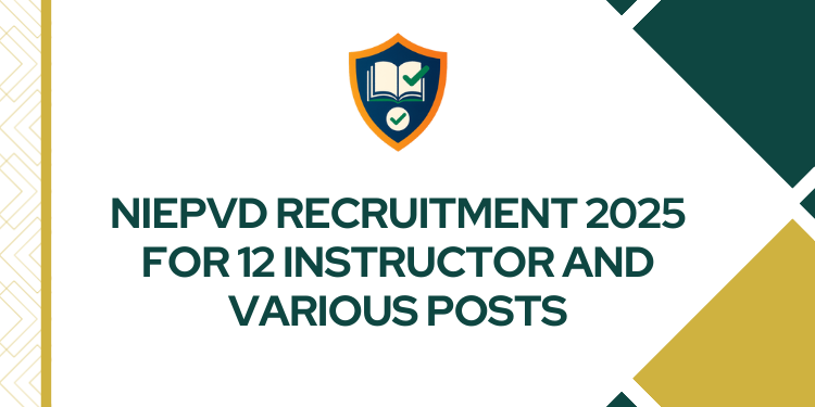 NIEPVD Recruitment 2025