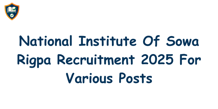 National Institute Of Sowa Rigpa Recruitment 2025 For Various Posts