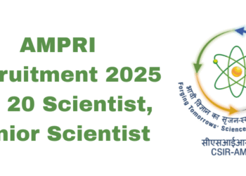 AMPRI Recruitment 2025 For 20 Scientist, Senior Scientist