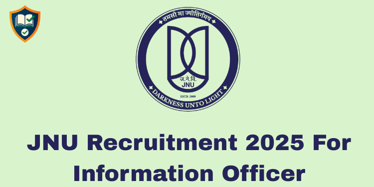 JNU Recruitment 2025 For Information Officer
