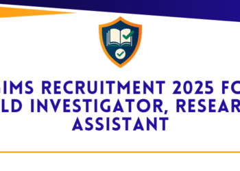 IGIMS Recruitment 2025 For Field Investigator, Research Assistant