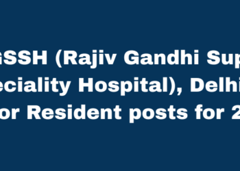 RGSSH (Rajiv Gandhi Super Speciality Hospital), Delhi 33 Senior Resident posts for 2025.