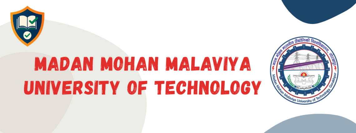 MADAN MOHAN MALAVIYA UNIVERSITY OF TECHNOLOGY