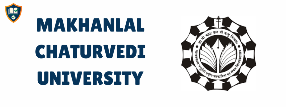 MAKHANLAL CHATURVEDI UNIVERSITY