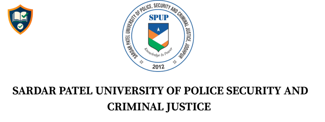 SARDAR PATEL UNIVERSITY OF POLICE SECURITY AND CRIMINAL JUSTICE