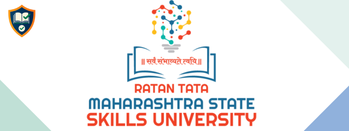 RATAN TATA MAHARASHTRA STATE SKILLS UNIVERSITY – CUET Participating University