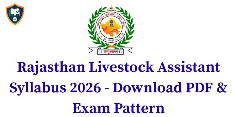 Rajasthan Livestock Assistant Syllabus 2026 - Download PDF & Exam Pattern