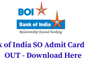 Bank of India SO Admit Card 2026 OUT - Download Here