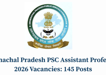 Arunachal Pradesh PSC Assistant Professor 2026 Vacancies: 145 Posts