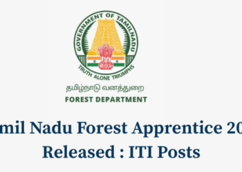 Tamil Nadu Forest Apprentice 2026 Released : ITI Posts