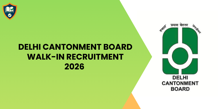 Delhi Cantonment Board Walk-in Recruitment 2026