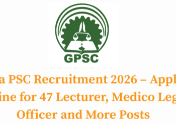 Goa PSC Recruitment 2026 – Apply Online for 47 Lecturer, Medico Legal Officer and More Posts