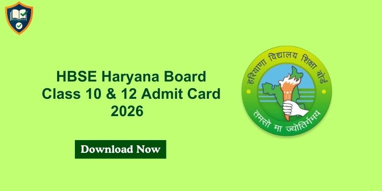 HBSE Haryana Board Class 10 & 12 Admit Card 2026