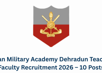 Indian Military Academy Dehradun Teaching Faculty Recruitment 2026 – 10 Posts