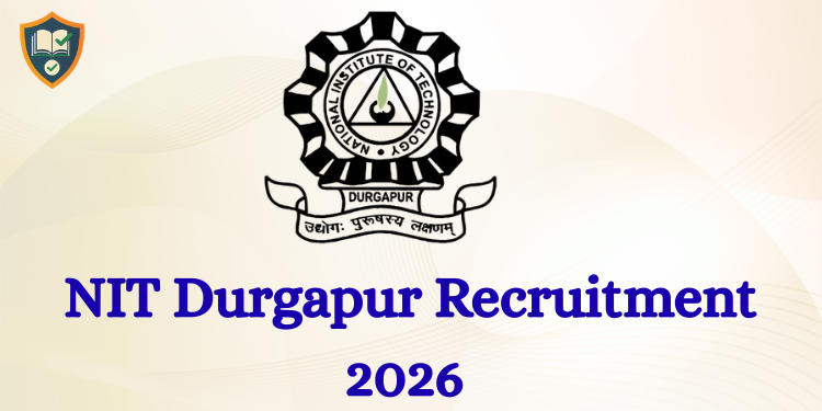 NIT Durgapur Recruitment 2026