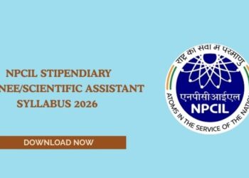 NPCIL Stipendiary Trainee/Scientific Assistant Syllabus 2026