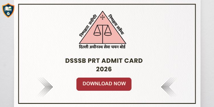 DSSSB PRT Admit Card 2026 - Download Here
