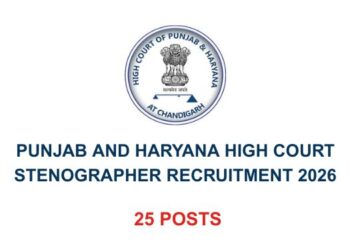 Punjab and Haryana High Court Stenographer Recruitment 2026