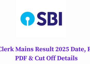 SBI Clerk Mains Result 2025 Date, Result PDF & Cut Off Details