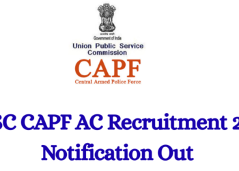UPSC CAPF AC Recruitment 2026 Notification Out