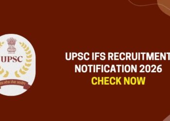 UPSC IFS Recruitment Notification 2026
