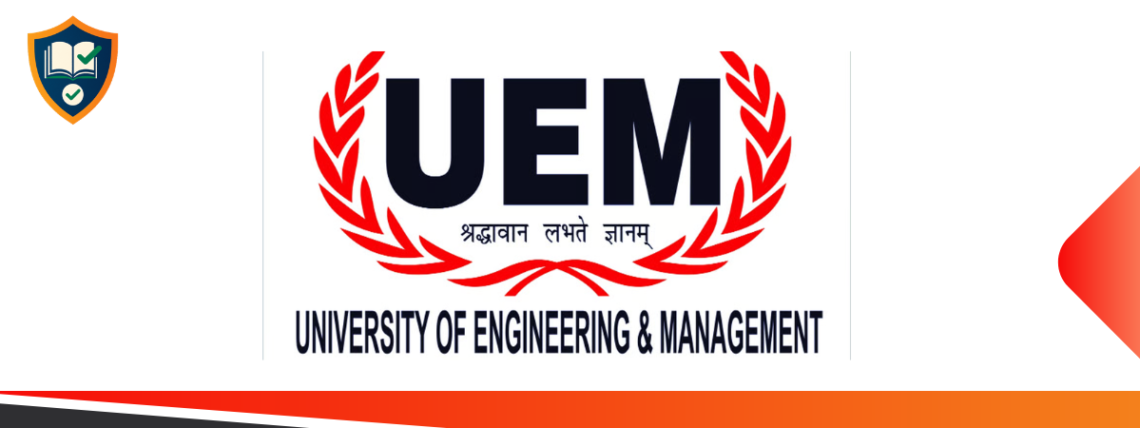 UNIVERSITY OF ENGINEERING & MANAGEMENT