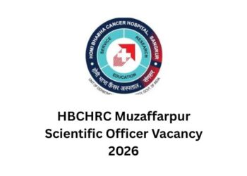 HBCHRC Muzaffarpur Scientific Officer Vacancy 2026