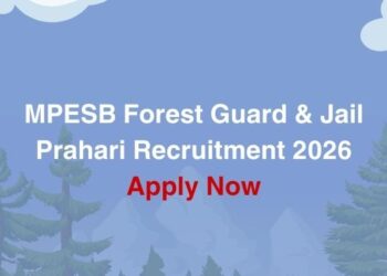 MPESB Forest Guard & Jail Prahari Recruitment 2026