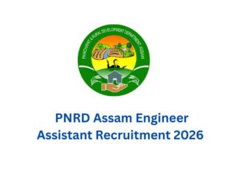 PNRD Assam Engineer Assistant Recruitment 2026