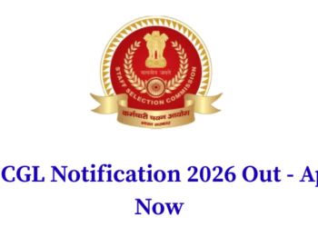 SSC CGL Notification 2026 Out - Apply Now
