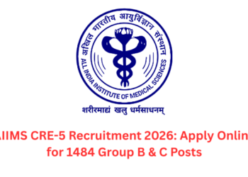 AIIMS CRE-5 Recruitment 2026: Apply Online for 1484 Group B & C Posts