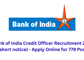 Bank of India Credit Officer Recruitment 2026 (short notice) - Apply Online for 779 Posts