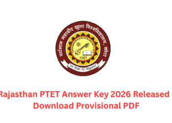 Rajasthan PTET Answer Key 2026 Released - Download Provisional PDF