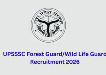 UPSSSC Forest Guard/Wild Life Guard Recruitment 2026
